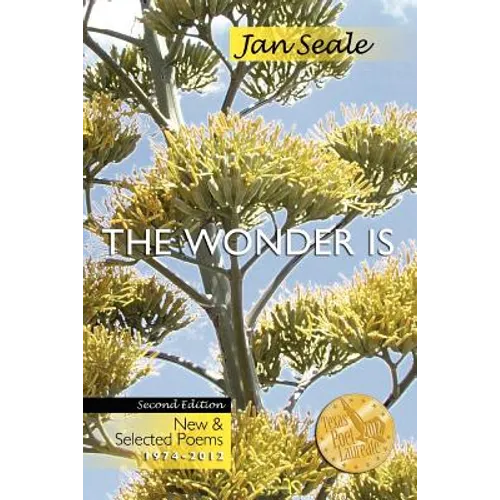 The Wonder Is, New and Selected Poems 1974-2012 - Paperback