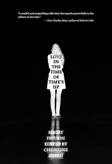 Love in the Time of Time's Up - Paperback