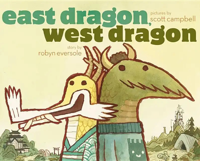 East Dragon, West Dragon - Hardcover