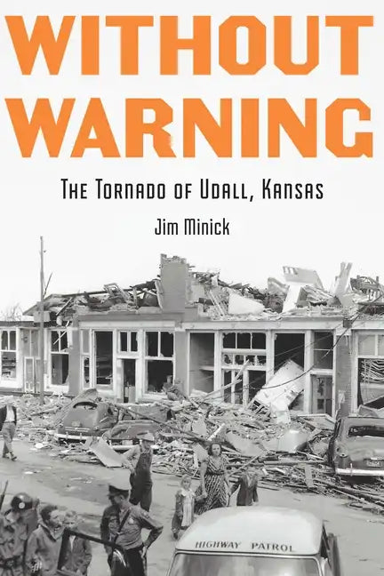 Without Warning: The Tornado of Udall, Kansas - Paperback