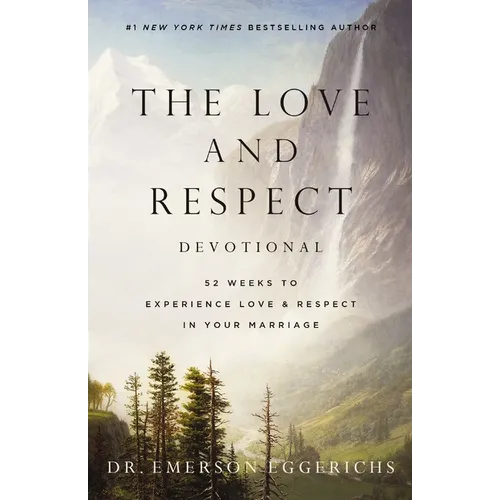 The Love and Respect Devotional: 52 Weeks to Experience Love and Respect in Your Marriage - Hardcover