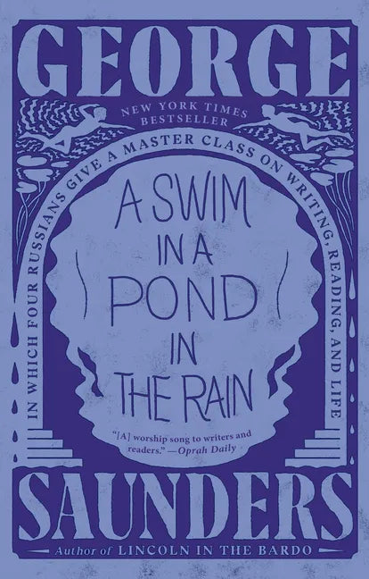 A Swim in a Pond in the Rain: In Which Four Russians Give a Master Class on Writing, Reading, and Life - Paperback