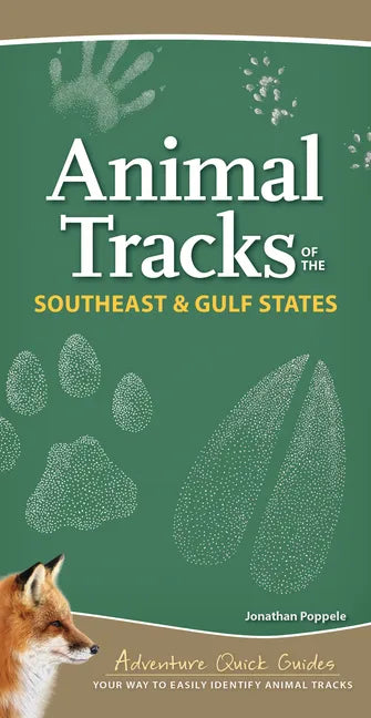 Animal Tracks of the Southeast & Gulf States: Your Way to Easily Identify Animal Tracks - Spiral