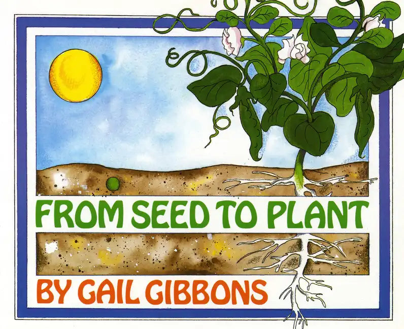 From Seed to Plant - Hardcover