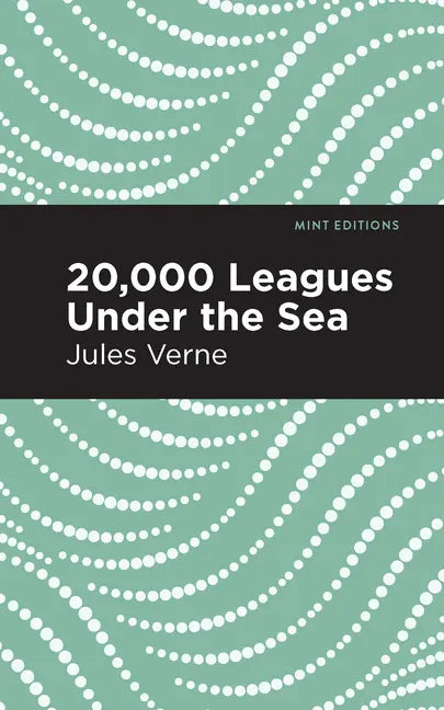 Twenty Thousand Leagues Under the Sea - Hardcover