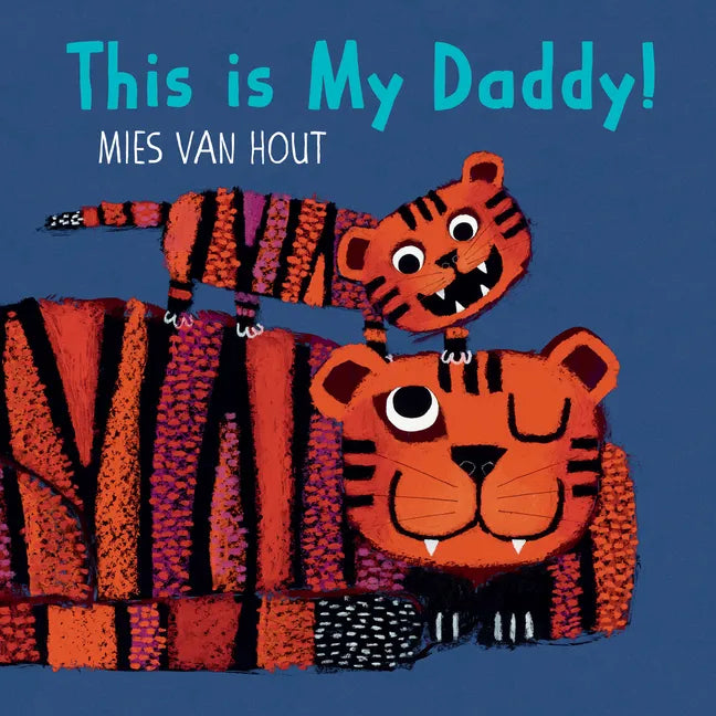 This Is My Daddy! - Board Book