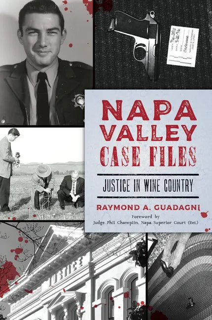 Napa Valley Case Files: Justice in Wine Country - Paperback