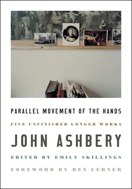 Parallel Movement of the Hands: Five Unfinished Longer Works - Paperback