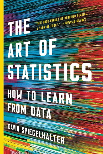 The Art of Statistics: How to Learn from Data - Paperback