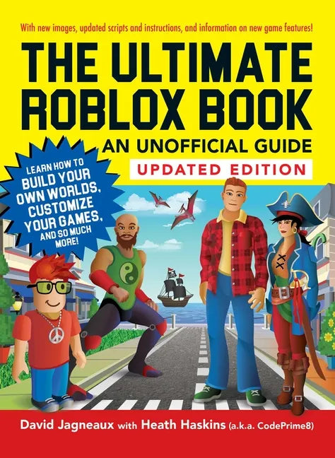 The Ultimate Roblox Book: An Unofficial Guide, Updated Edition: Learn How to Build Your Own Worlds, Customize Your Games, and So Much More! - Paperback