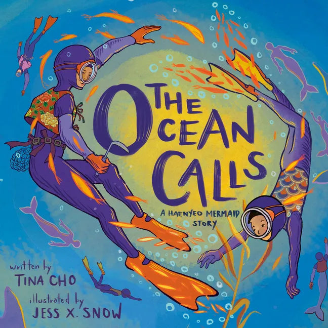 The Ocean Calls: A Haenyeo Mermaid Story - Hardcover
