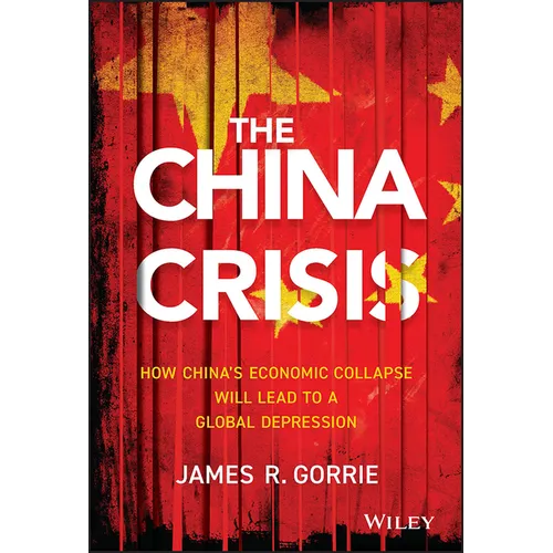 The China Crisis - Hardcover