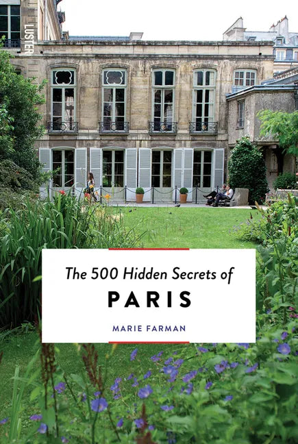 The 500 Hidden Secrets of Paris - Paperback