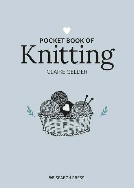Pocket Book of Knitting: Mindful Crafting for Beginners - Hardcover