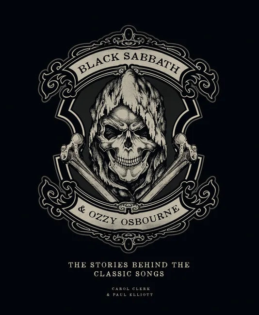Black Sabbath & Ozzy Osbourne: The Stories Behind the Classic Songs - Hardcover