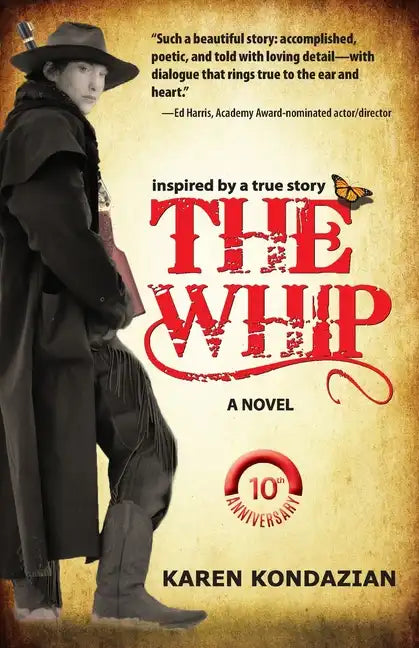 The Whip: A Novel Inspired by the Story of Charley Parkhurst - Paperback