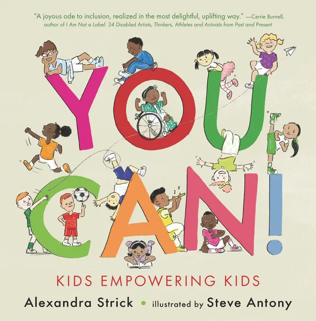 You Can!: Kids Empowering Kids - Hardcover