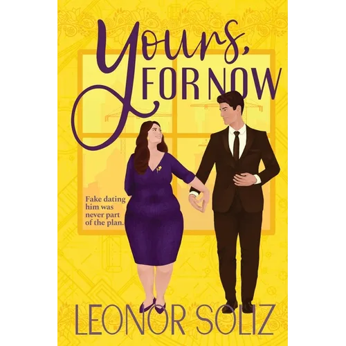 Yours, For Now: A Fake Dating, Plus Size Romance - Paperback