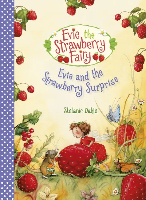 Evie and the Strawberry Surprise - Hardcover