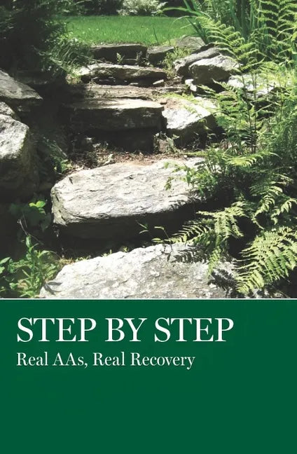 Step by Step: Real Aas, Real Recovery - Paperback