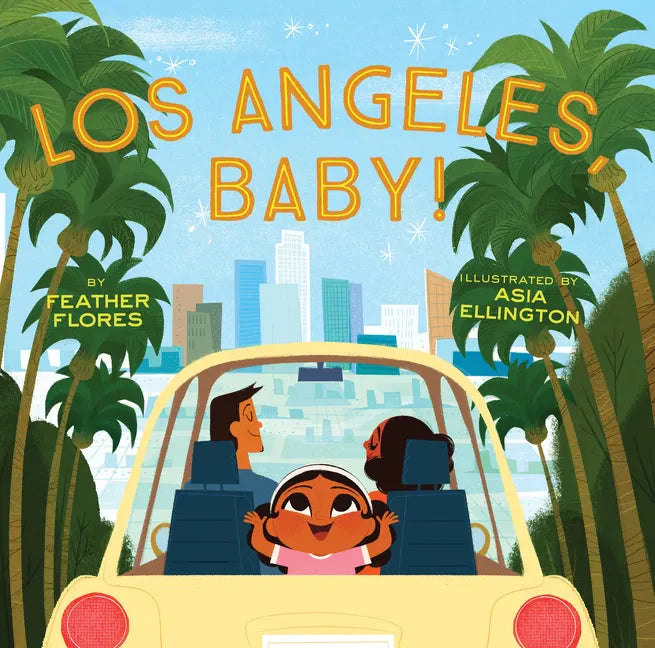 Los Angeles, Baby! - Hardcover