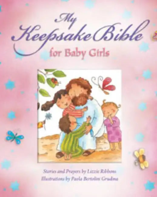 My Baby Keepsake Bible for Baby Girls - Hardcover