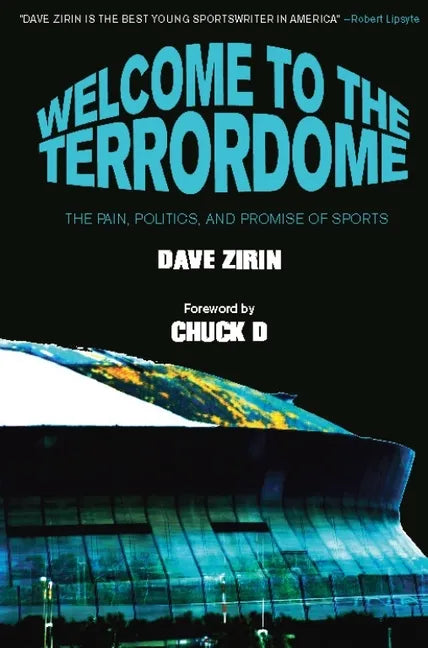 Welcome to the Terrordome: The Pain, Politics, and Promise of Sports - Paperback