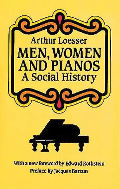 Men, Women and Pianos: A Social History - Paperback
