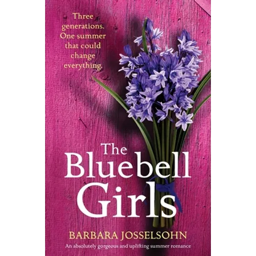 The Bluebell Girls: An absolutely gorgeous and uplifting summer romance - Paperback