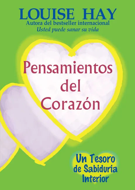 Pensamientos del Corazón: Un Tesoro de Sabiduria Interior = Heart Thoughts - Paperback