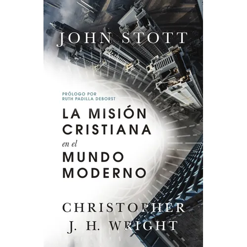 La Misi?n Cristiana En El Mundo Moderno (Revised, Edicion Actualizada Y Ampliada) - Paperback