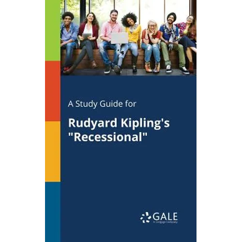 A Study Guide for Rudyard Kipling's "Recessional" - Paperback