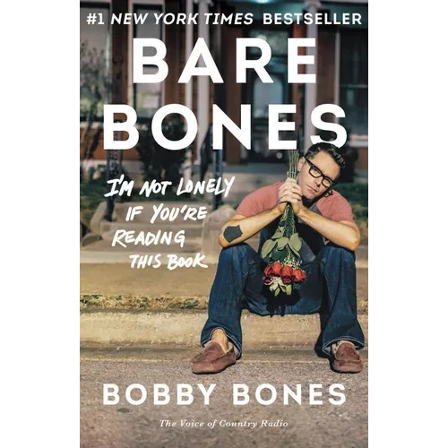 Bare Bones: I'm Not Lonely If You're Reading This Book - Paperback