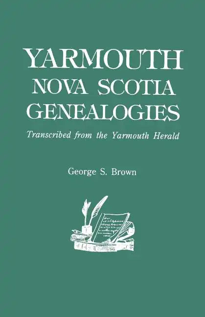 Yarmouth, Nova Scotia, Genealogies - Paperback