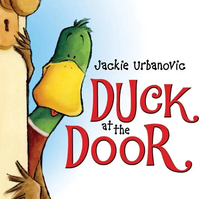 Duck at the Door: An Easter and Springtime Book for Kids - Paperback