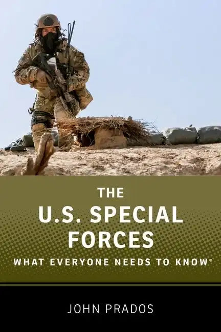 The Us Special Forces: What Everyone Needs to Know(r) - Paperback