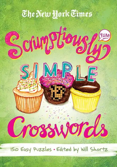 New York Times Scrumptiously Simple Crosswords - Paperback