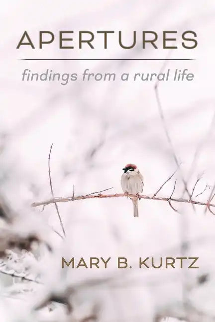 Apertures: Findings from a Rural Life - Paperback