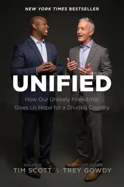 Unified: How Our Unlikely Friendship Gives Us Hope for a Divided Country - Paperback