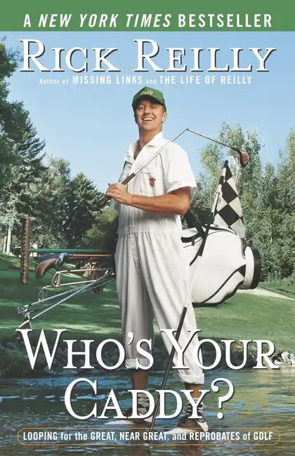 Who's Your Caddy?: Looping for the Great, Near Great, and Reprobates of Golf - Paperback