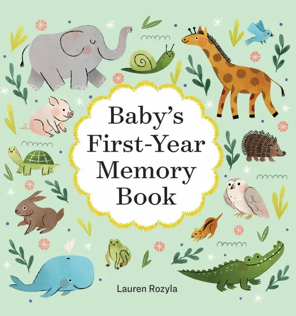 Baby's First-Year Memory Book: Memories and Milestones - Hardcover