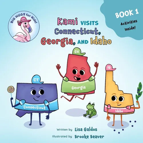 Kami Visits Connecticut, Georgia, and Idaho (BIG HUGS for Kids - Learn and Move Series) - Paperback