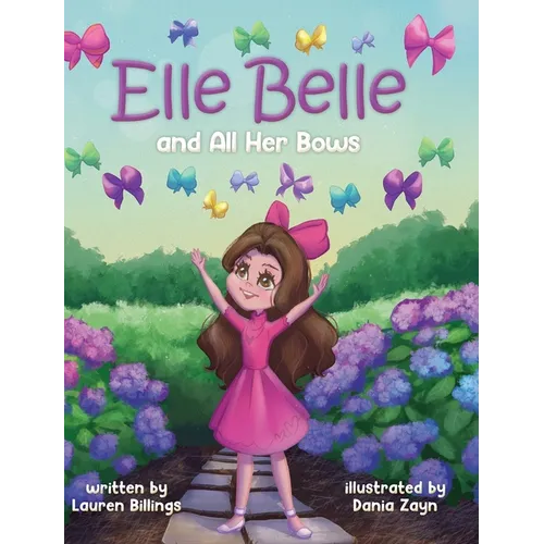 Elle Belle and All Her Bows - Hardcover