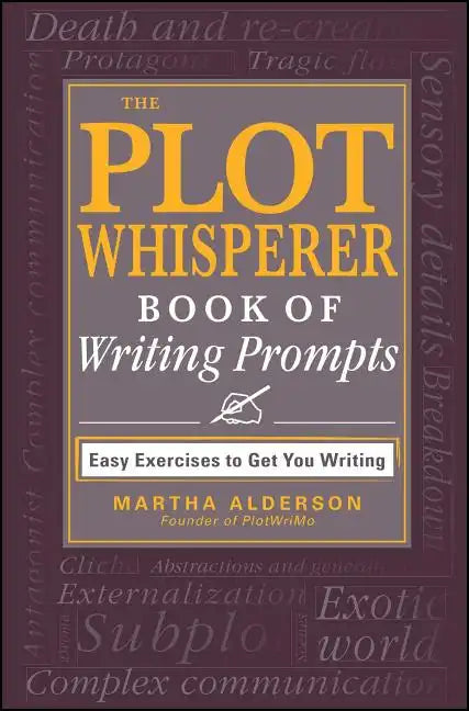 The Plot Whisperer Book of Writing Prompts - Paperback