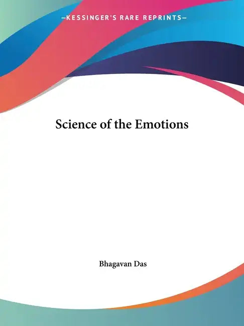 Science of the Emotions - Paperback