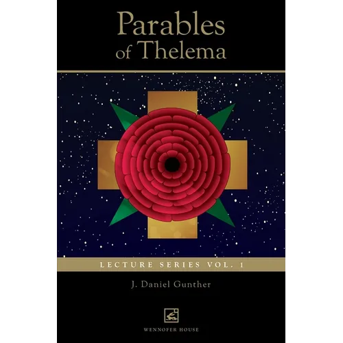 Parables of Thelema: Lecture Series Vo. 1. - Paperback
