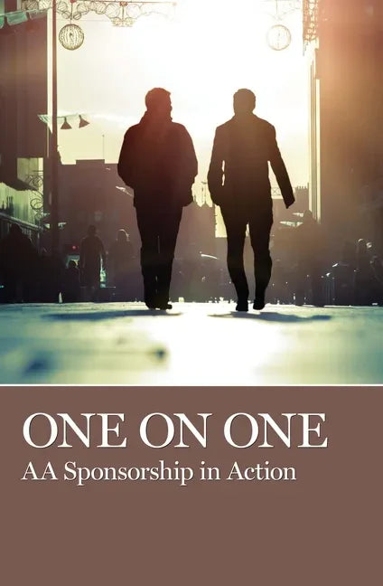 One on One: AA Sponsorship in Action - Paperback