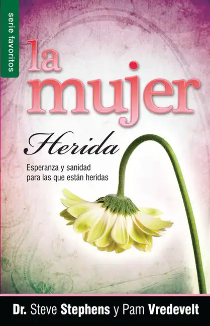 La Mujer Herida - Serie Favoritos = The Wounded Woman - Paperback