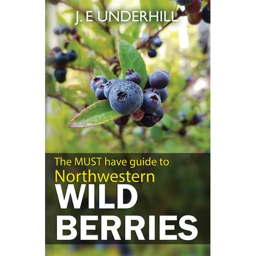Guide to Northwestern Wild Berries - Paperback