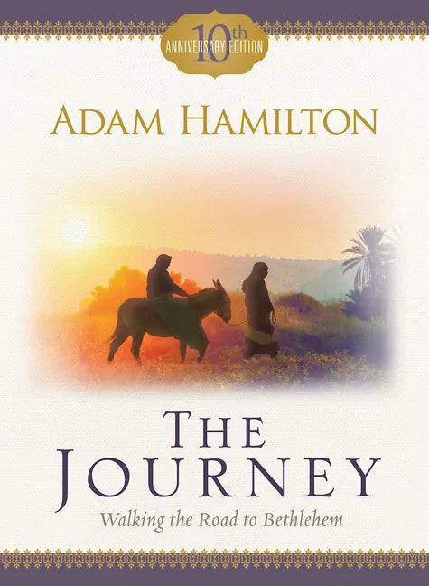 The Journey: Walking the Road to Bethlehem - Paperback
